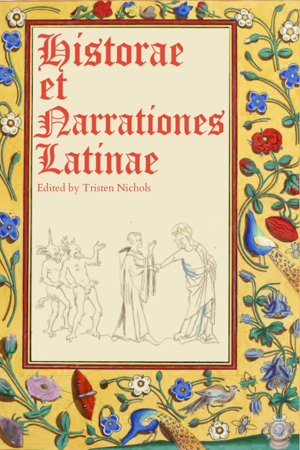 Front cover of Historiae et Narrationes Latinae: An Intermediate Latin Reader (Latin Edition) by Tristen Nichols